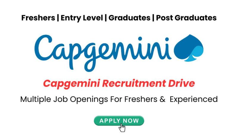 Capgemini Latest Multiple Job Openings News For Freshers & Experienced, Exp. 0-10 Years