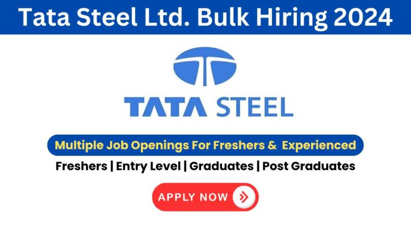 TATA STEEL Job Interview News: High-Paying Jobs for Freshers and Experienced Professionals