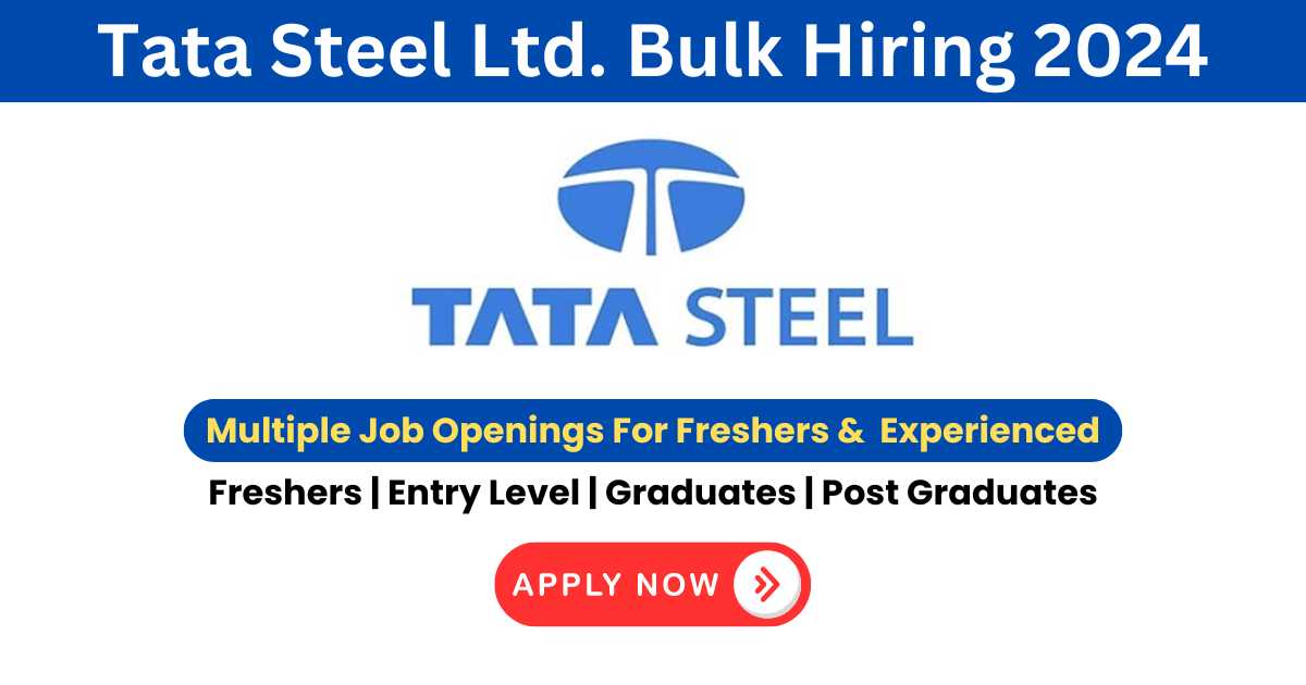 TATA STEEL Job Interview News: High-Paying Jobs for Freshers and Experienced Professionals