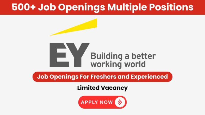 EY Job Interview News: 500+ Exciting Job Openings Across Various Positions