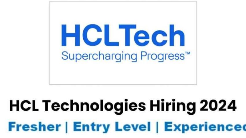 HCL Latest Hiring News: Opportunities for Freshers and Experienced | Multiple Positions