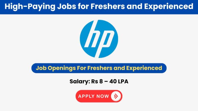 HP Job Interview News 2024: High-Paying Jobs for Freshers and Experienced