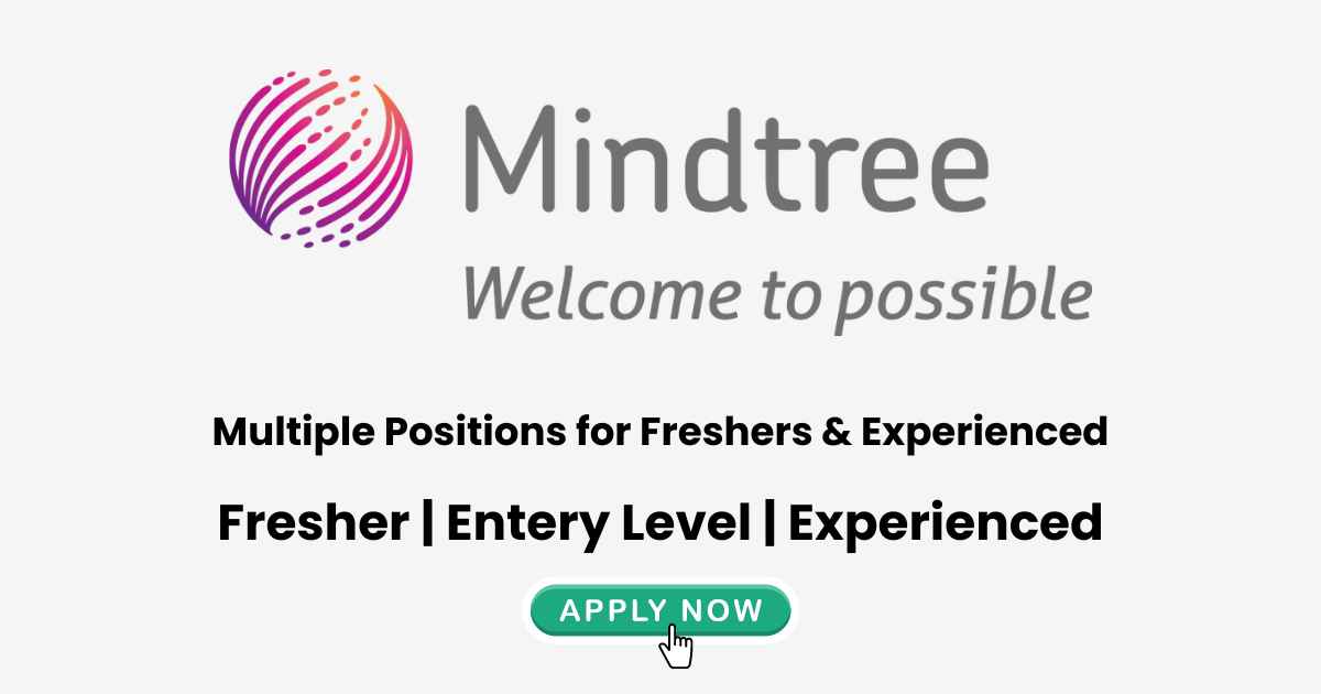 Mindtree Limited Hiring: Explore 15 Exciting Job Opportunities for Freshers & Experienced