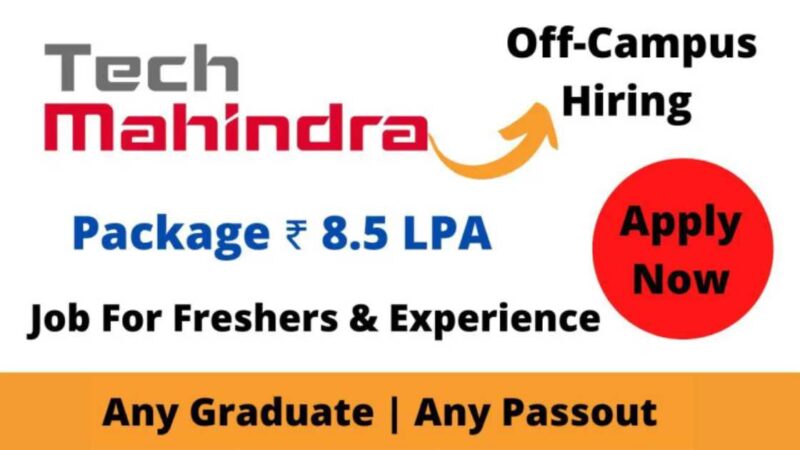 Tech Mahindra Walk-In Interviews News for Freshers and Experienced, Salary 8LPA To 18LPA