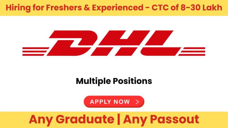 DHL Recruitment Drive: Now Hiring Freshers & Experienced Professionals