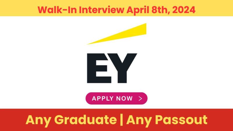 EY Job Interview News: Walk-In Interview April 8th, 2024 | Freshers & Experienced Welcome!