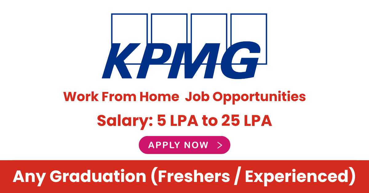 KPMG Careers News: Walk-In Interviews & Remote Job Opportunities – 4th to 9th April 2024